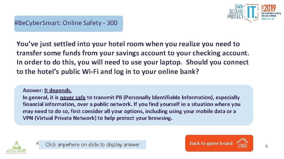 #Be. Cyber. Smart: Online Safety - 300 You’ve just settled into your hotel room