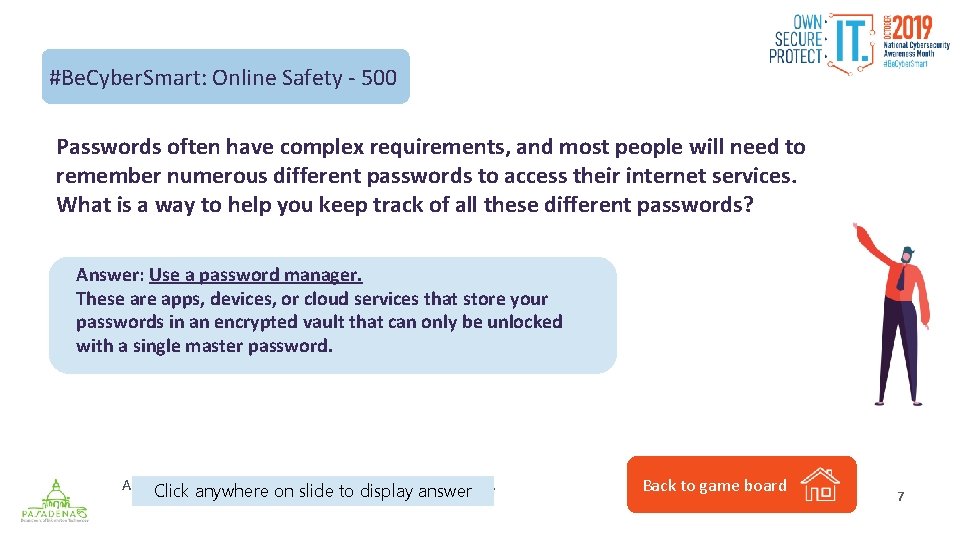 #Be. Cyber. Smart: Online Safety - 500 Passwords often have complex requirements, and most