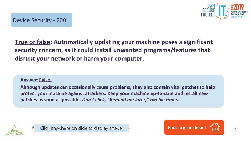 Device Security - 200 True or false: Automatically updating your machine poses a significant