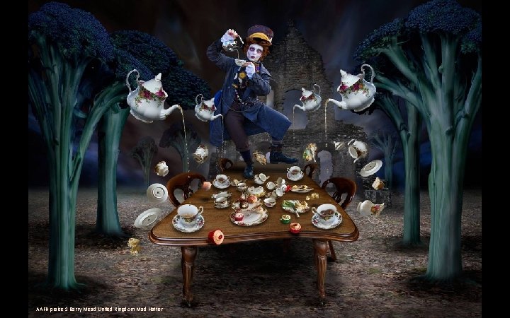  AAFR praise 1 Barry Mead United Kingdom Mad Hatter 