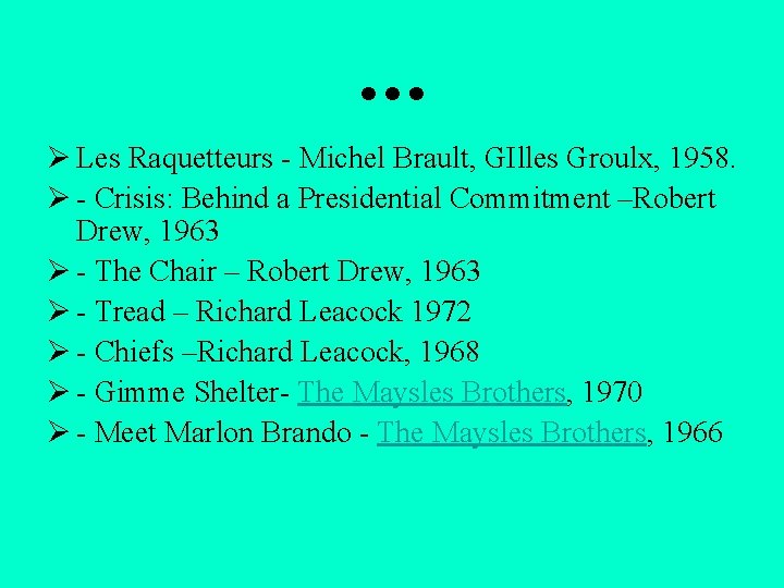 … Ø Les Raquetteurs - Michel Brault, GIlles Groulx, 1958. Ø - Crisis: Behind