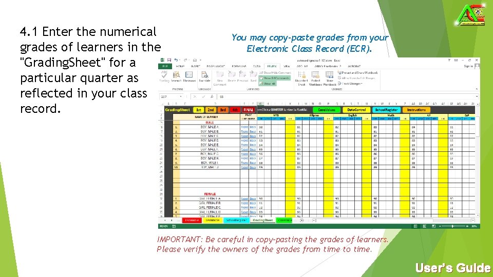 4. 1 Enter the numerical grades of learners in the "Grading. Sheet" for a