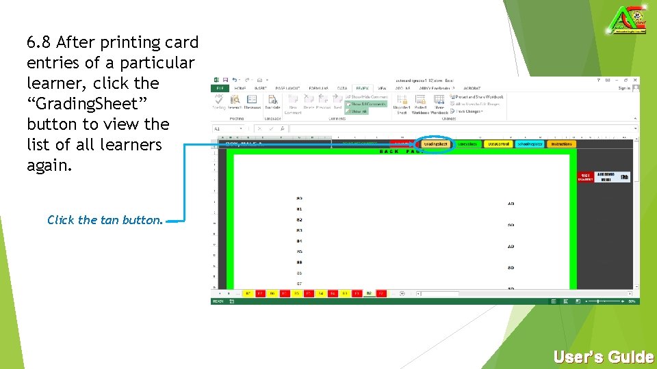 6. 8 After printing card entries of a particular learner, click the “Grading. Sheet”