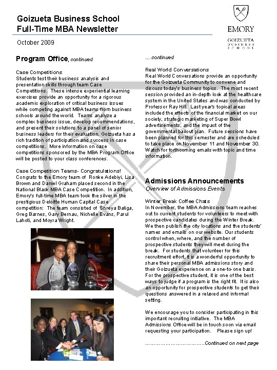 Goizueta Business School Full-Time MBA Newsletter October 2009 Program Office, continued …. continued Case