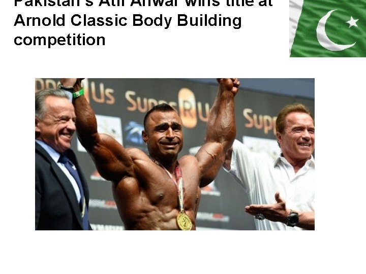 Pakistan’s Atif Anwar wins title at Arnold Classic Body Building competition 