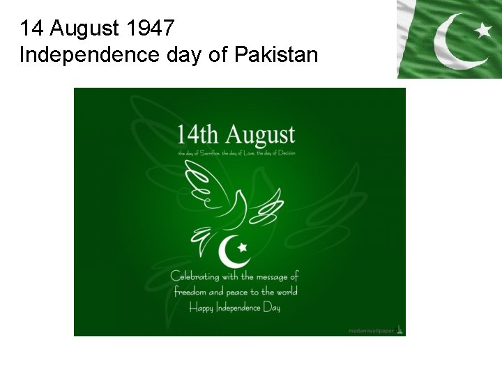 14 August 1947 Independence day of Pakistan 