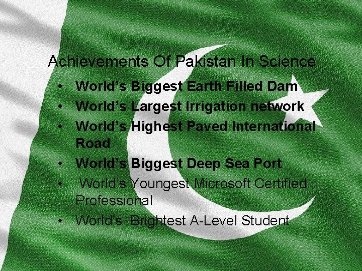 Achievements Of Pakistan In Science • World’s Biggest Earth Filled Dam • World’s Largest