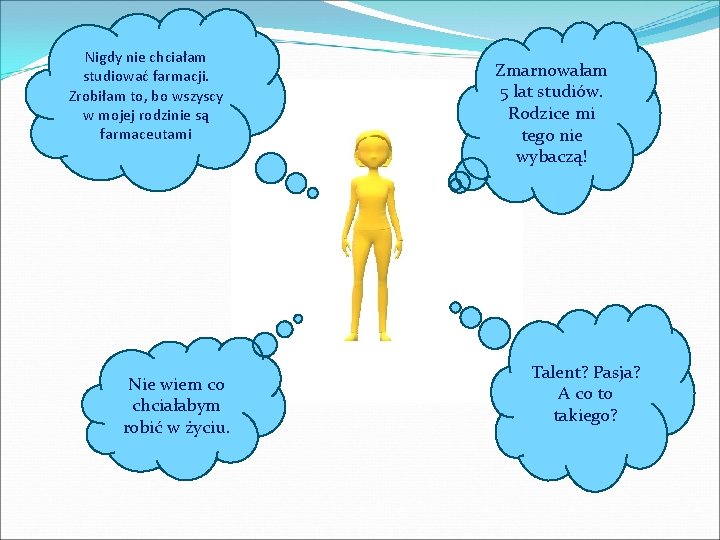 Nigdy nie chciałam studiować farmacji. Zrobiłam to, bo wszyscy w mojej rodzinie są farmaceutami