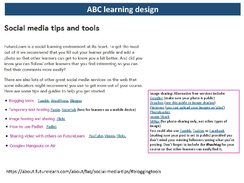 ABC learning design Tumblr, Word. Press, Blogger Pastie. Note. Hub (best for learners on