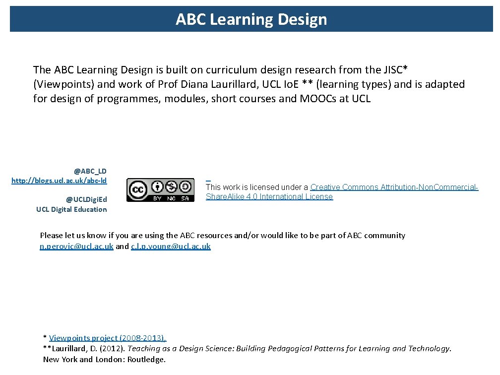 ABC Learning Design The ABC Learning Design is built on curriculum design research from