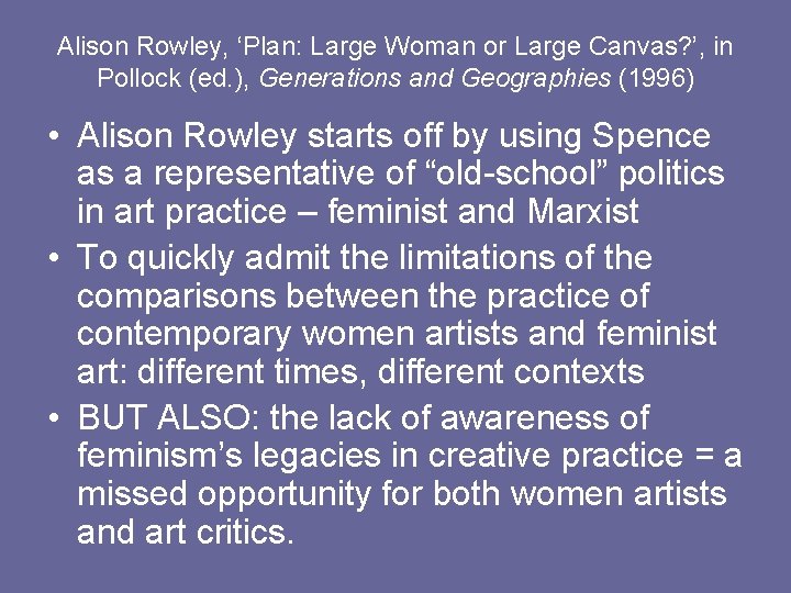 Alison Rowley, ‘Plan: Large Woman or Large Canvas? ’, in Pollock (ed. ), Generations