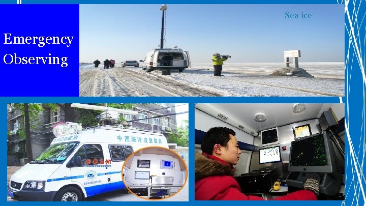 Sea ice Emergency Observing 