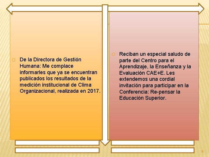 � � De la Directora de Gestión Humana: Me complace informarles que ya se