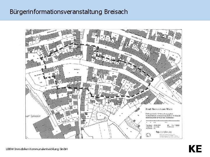 Bürgerinformationsveranstaltung Breisach LBBW Immobilien Kommunalentwicklung Gmb. H 