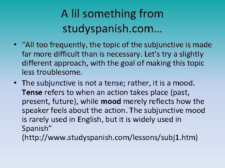 A lil something from studyspanish. com… • “All too frequently, the topic of the