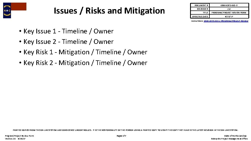 Issues / Risks and Mitigation DOCUMENT # REVISION # TITLE EFFECTIVE DATE 0300 -0375