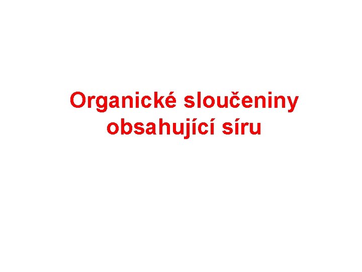 Organické sloučeniny obsahující síru 