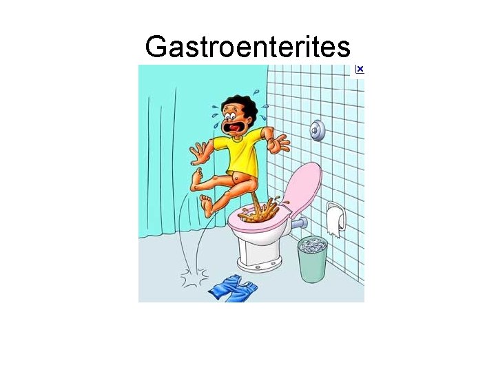 Gastroenterites Gastroenterites