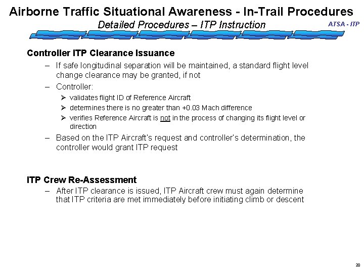 Airborne Traffic Situational Awareness - In-Trail Procedures Detailed Procedures – ITP Instruction ATSA -