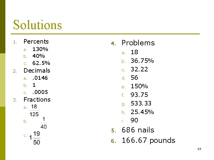 Solutions 1. Percents a. b. c. 2. b. c. . 0146 1. 0005 d.