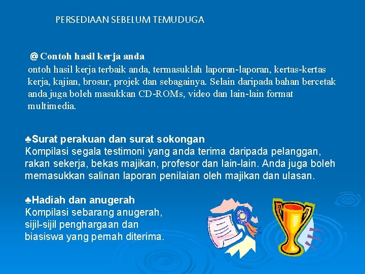 PERSEDIAAN SEBELUM TEMUDUGA @ Contoh hasil kerja anda ontoh hasil kerja terbaik anda, termasuklah