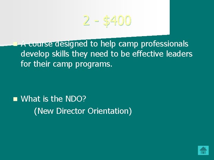 2 - $400 n A course designed to help camp professionals develop skills they