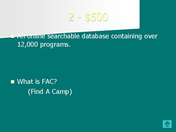 2 - $500 n An online searchable database containing over 12, 000 programs. n