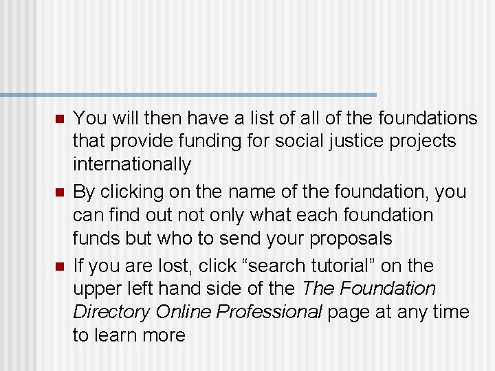 n n n You will then have a list of all of the foundations