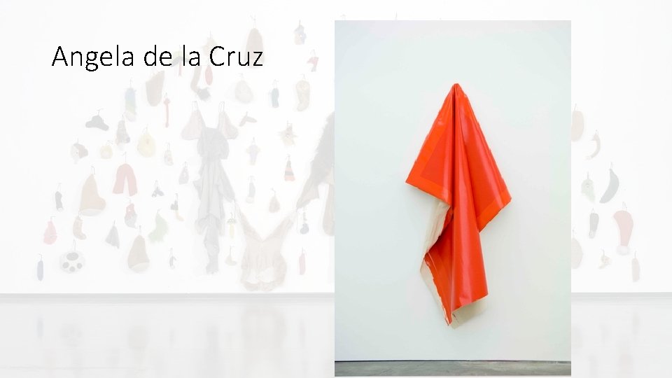 Angela de la Cruz 