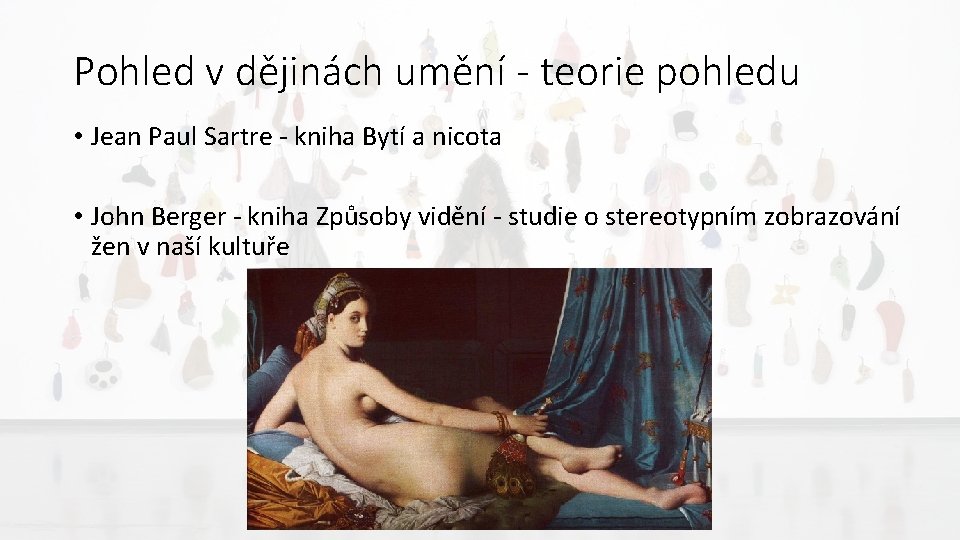 Pohled v dějinách umění - teorie pohledu • Jean Paul Sartre - kniha Bytí