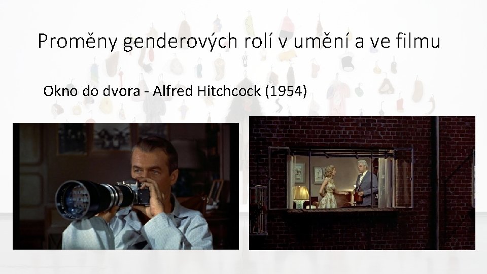 Proměny genderových rolí v umění a ve filmu Okno do dvora - Alfred Hitchcock