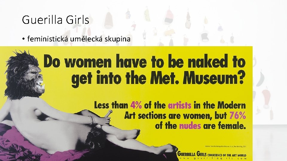 Guerilla Girls • feministická umělecká skupina 