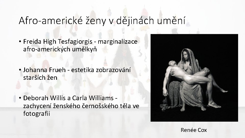 Afro-americké ženy v dějinách umění • Freida High Tesfagiorgis - marginalizace afro-amerických umělkyň •
