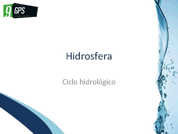 GPS 9 Hidrosfera Ciclo hidrológico 