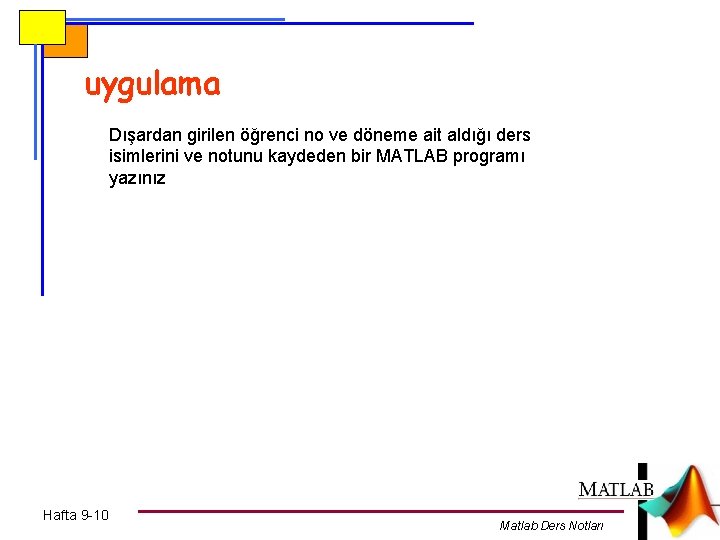 uygulama Dışardan girilen öğrenci no ve döneme ait aldığı ders isimlerini ve notunu kaydeden