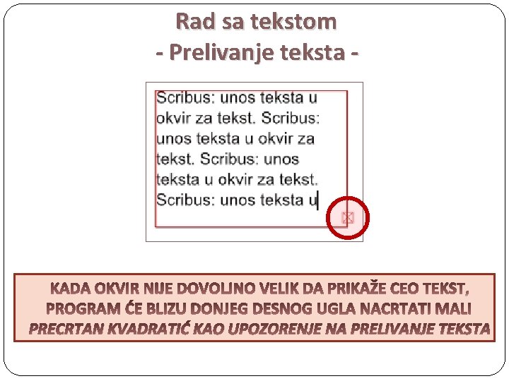 Rad sa tekstom - Prelivanje teksta - PRECRTAN KVADRATIĆ KAO UPOZORENJE NA PRELIVANJE TEKSTA