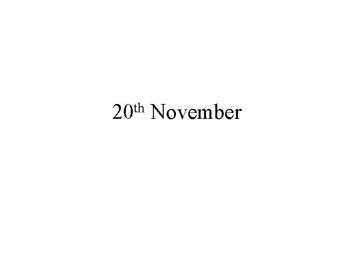 20 th November 