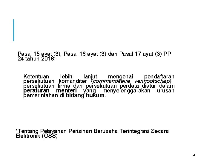 Pasal 15 ayat (3), Pasal 16 ayat (3) dan Pasal 17 ayat (3) PP