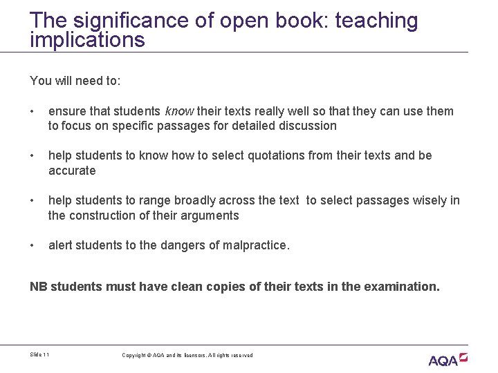 The significance of open book: teaching implications You will need to: • ensure that