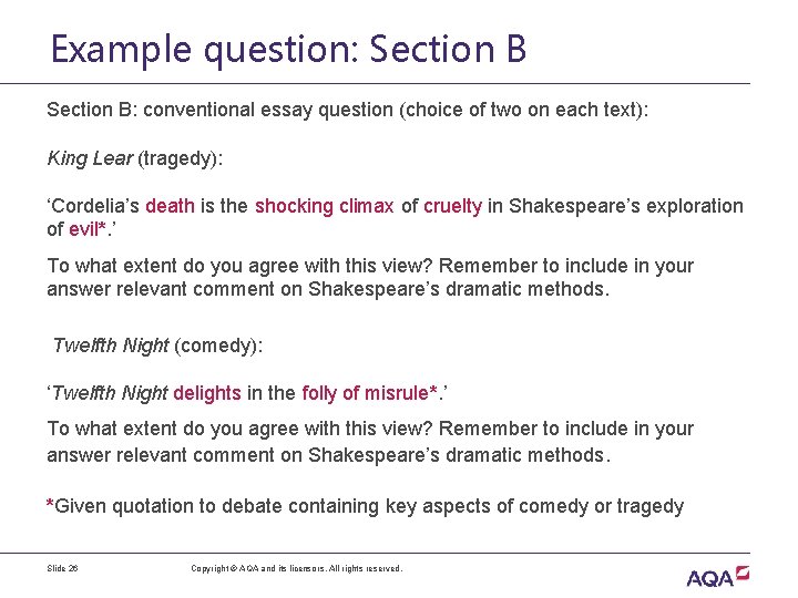 Example question: Section B: conventional essay question (choice of two on each text): King