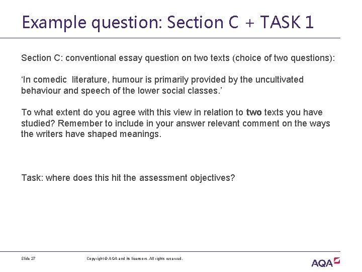 Example question: Section C + TASK 1 Section C: conventional essay question on two