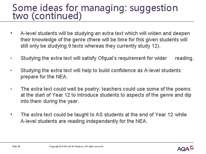 Some ideas for managing: suggestion two (continued) • A-level students will be studying an