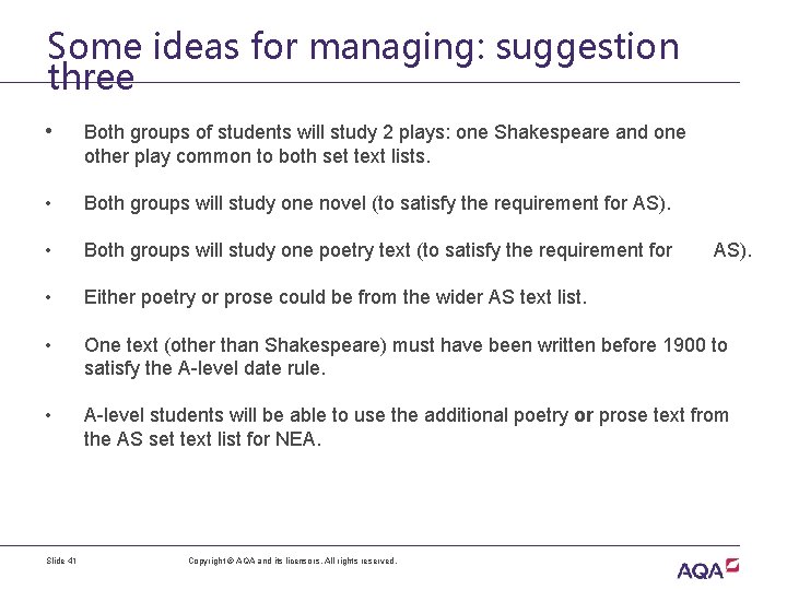 Some ideas for managing: suggestion three • Both groups of students will study 2