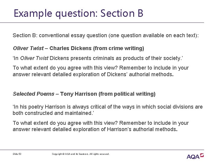 Example question: Section B: conventional essay question (one question available on each text): Oliver