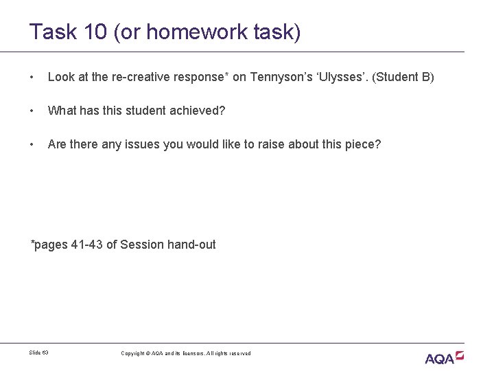 Task 10 (or homework task) • Look at the re-creative response* on Tennyson’s ‘Ulysses’.