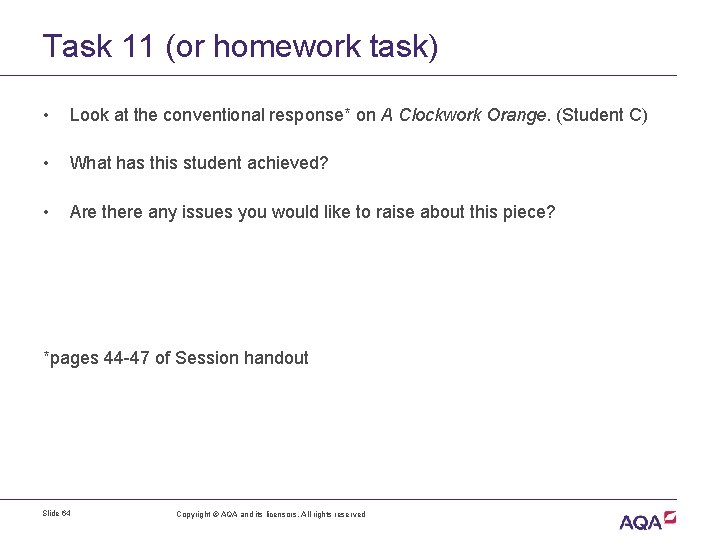 Task 11 (or homework task) • Look at the conventional response* on A Clockwork