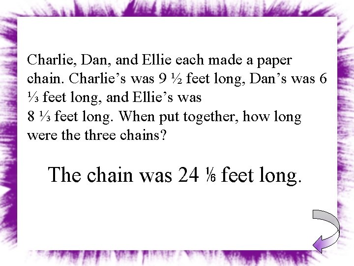 Charlie, Dan, and Ellie each made a paper chain. Charlie’s was 9 ½ feet