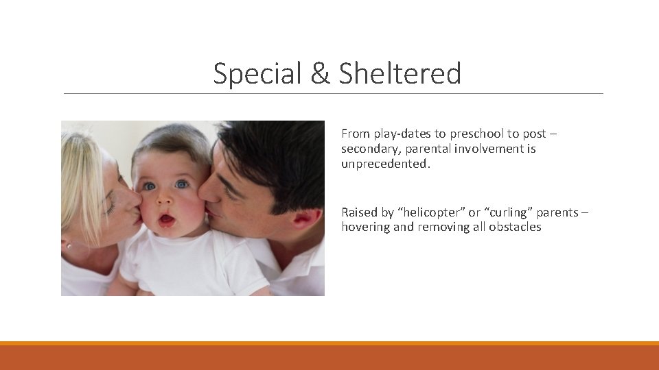 Special & Sheltered From play-dates to preschool to post – secondary, parental involvement is