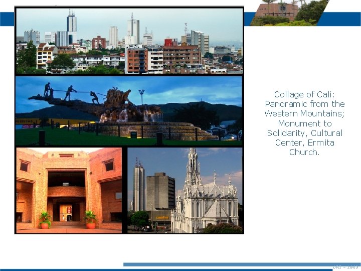 Collage of Cali: Panoramic from the Western Mountains; Monument to Solidarity, Cultural Center, Ermita