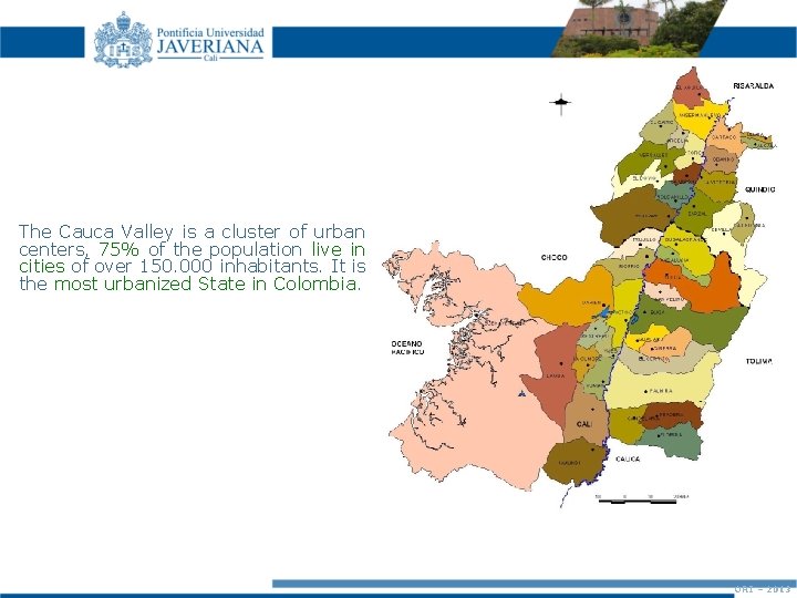 The Cauca Valley is a cluster of urban centers, 75% of the population live
